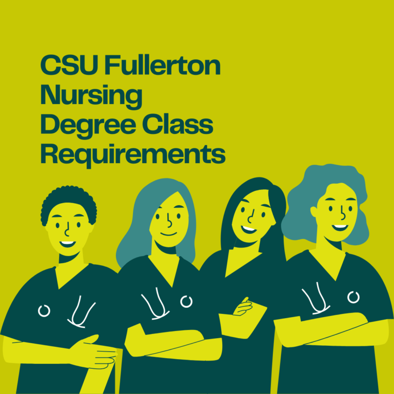CSU Fullerton Nursing Degree Class Requirements