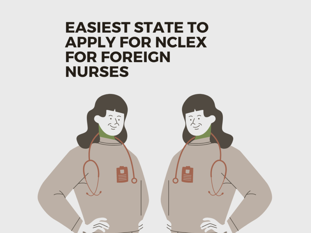 Easiest State to Apply for Nclex for Foreign Nurses
