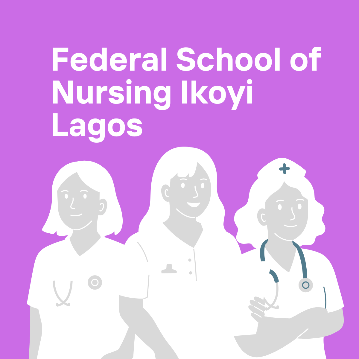 Federal School of Nursing Ikoyi Lagos