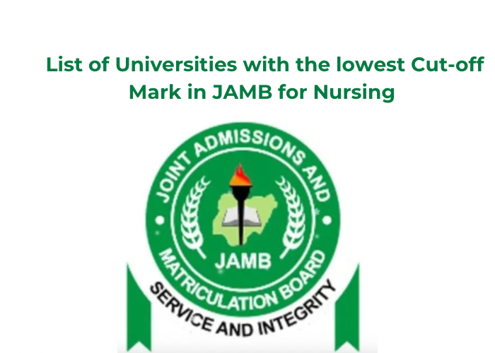 List of Universities with the Lowest Cut-off Mark in JAMB for Nursing